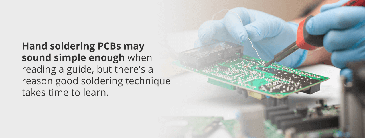 hand soldering pcbs may sound simple enoug when reading a guide, but a good soldering technique takes time to learn